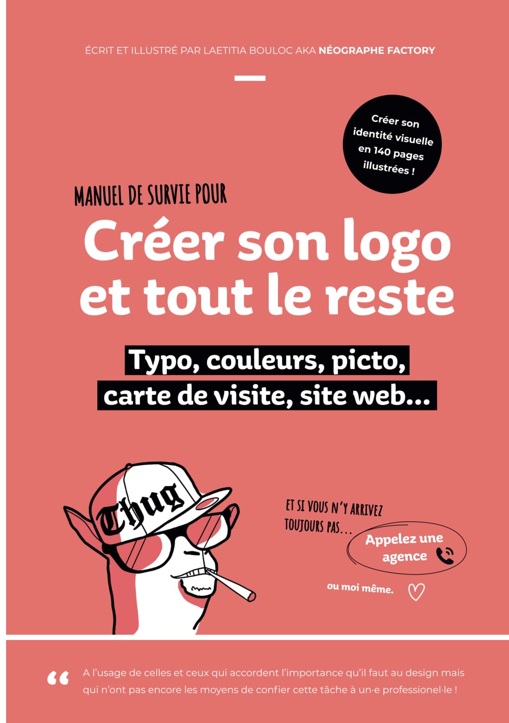 Créer son logo et tout le reste: Typo, couleurs, picto, carte de visite, site web... Books