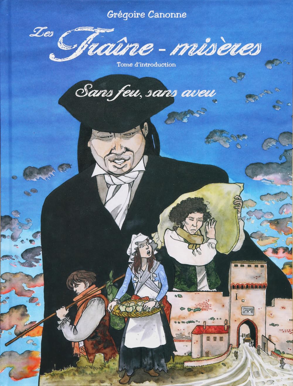 Les Traîne-misères: Sans feu, sans aveu book