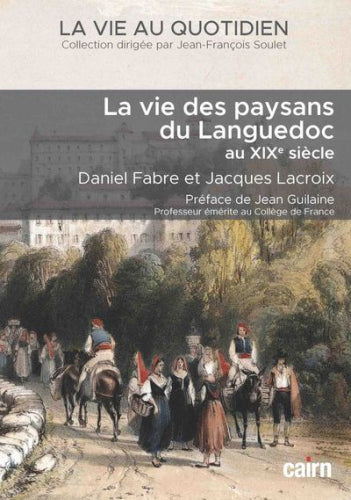 La vie quotidienne des paysans du Languedoc au XIXe siècle book
