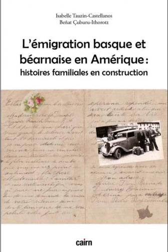 L'émigration basque et béarnaise en Amérique : histoires familiales en construction book