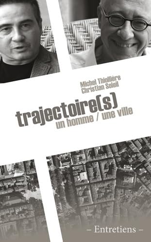 Trajectoire(s) un homme / une ville: Entretiens Books