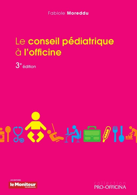 LE CONSEIL PEDIATRIQUE A L'OFFICINE 3E ED book