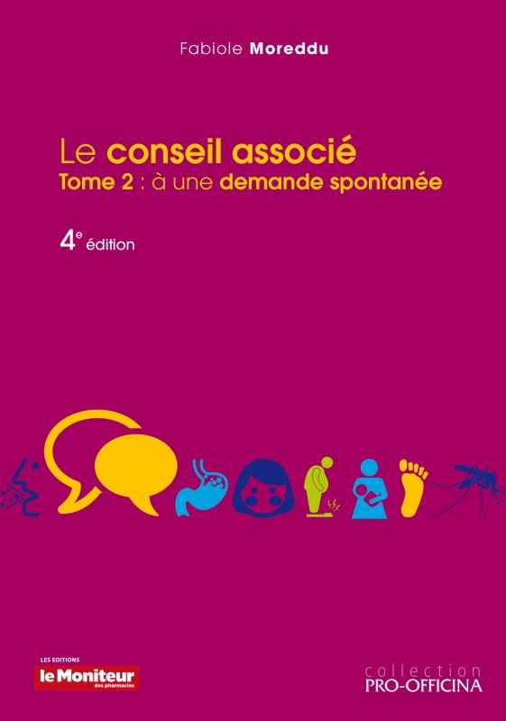 LE CONSEIL ASSOCIE A UNE DEMANDE SPONTANEE TOME 2 4E ED: Tome 2, A une demande spontanée Medicine