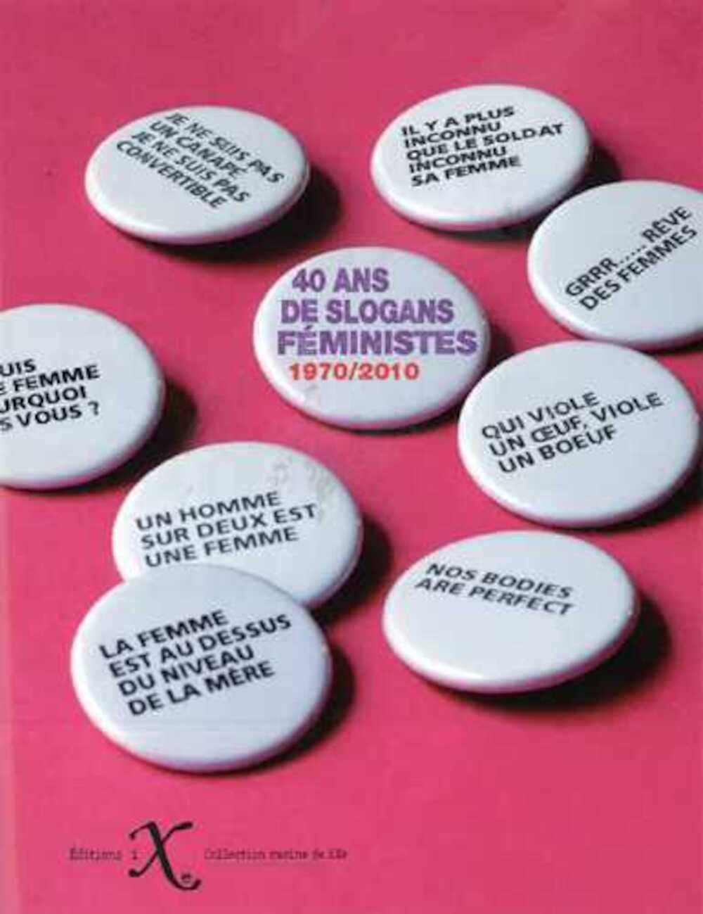 40 Ans de Slogans Feministes 1970/2010 Essays & Short Stories