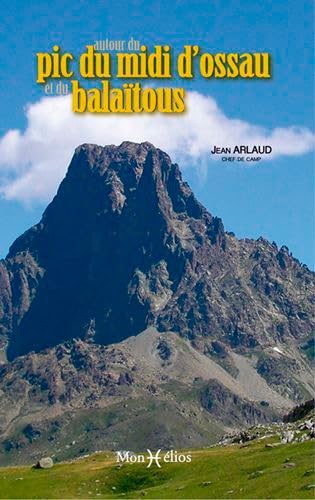 Autour du pic du Midi d'Ossau, Balaïtous Books