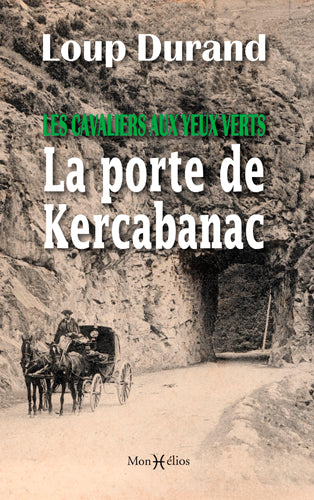 Les cavaliers aux yeux verts : la porte de Kercabanac book