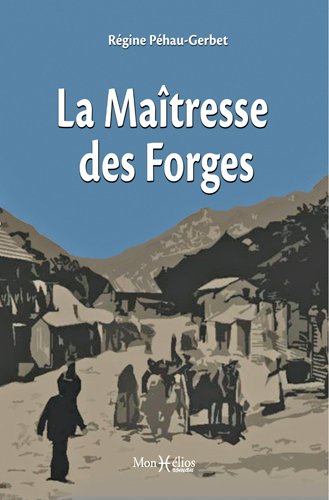 La maîtresse des forges Contemporary literature