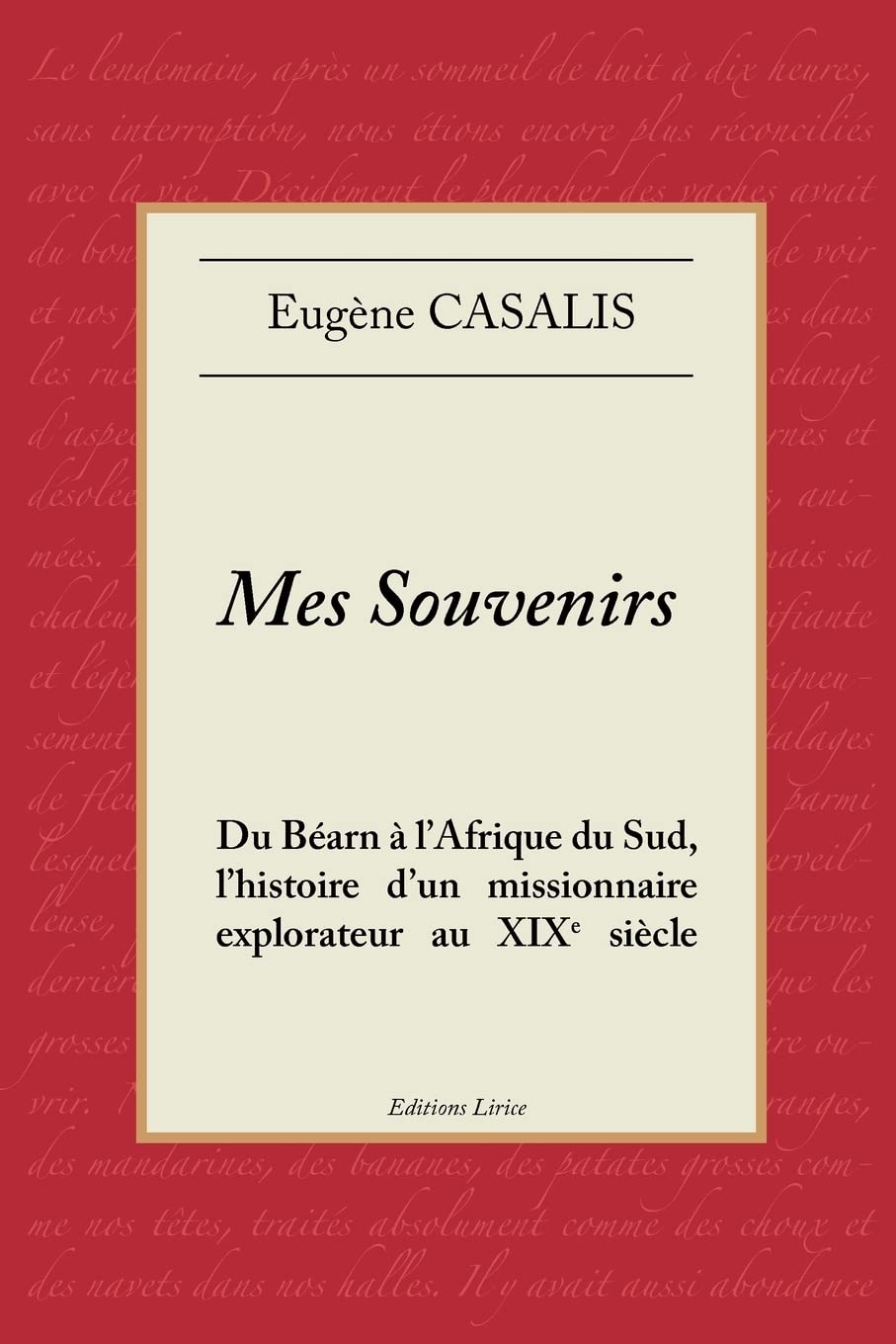 Mes souvenirs: Du Béarn à l'Afrique du Sud, l'histoire d'un missionnaire explorateur au XIXe siècle book