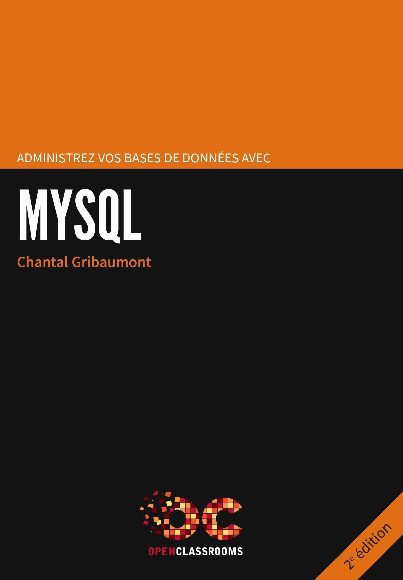 Administrez vos bases de données avec MySQL - 2e édition Computer Science