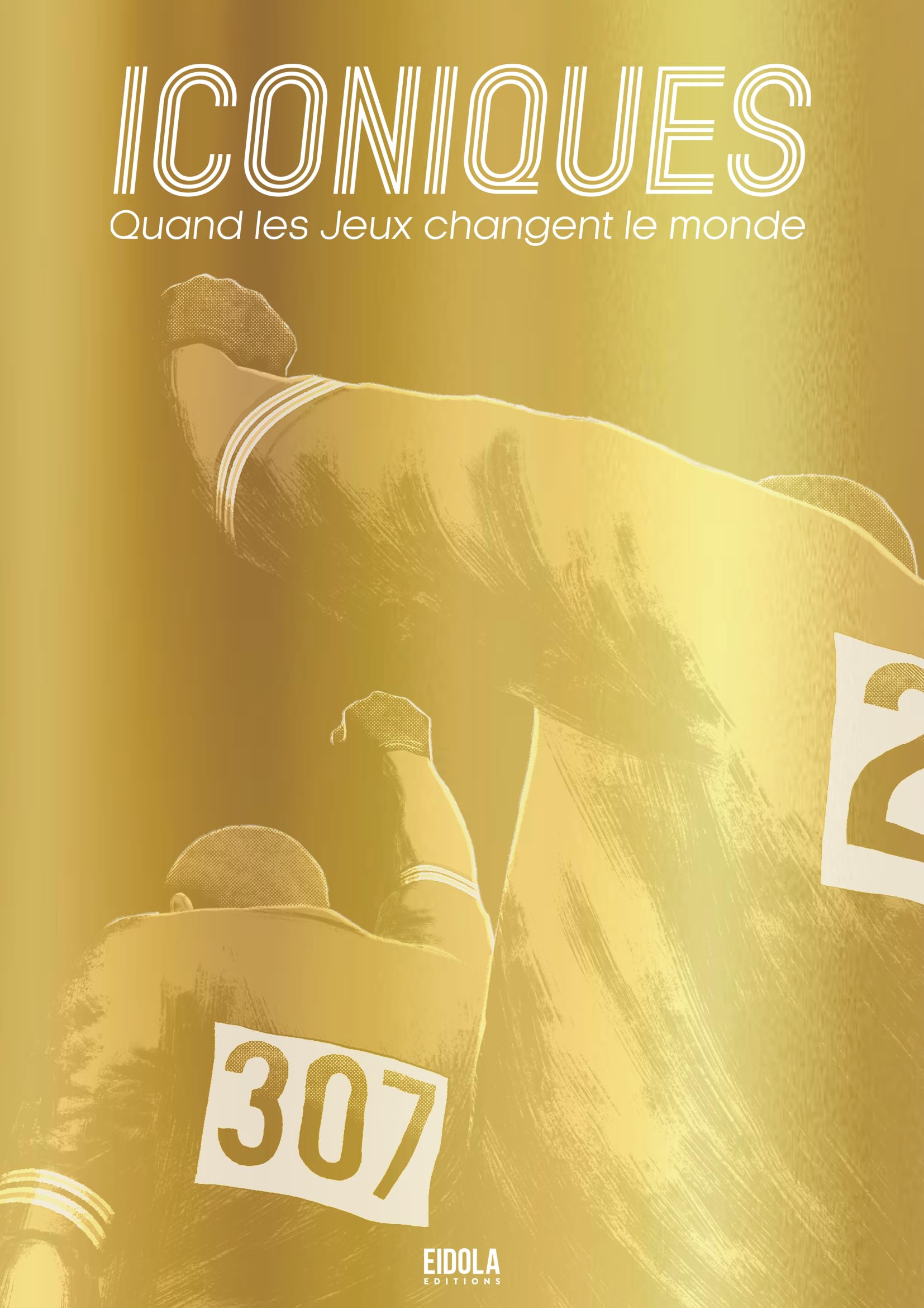 Iconiques: Quand les Jeux changent le monde book