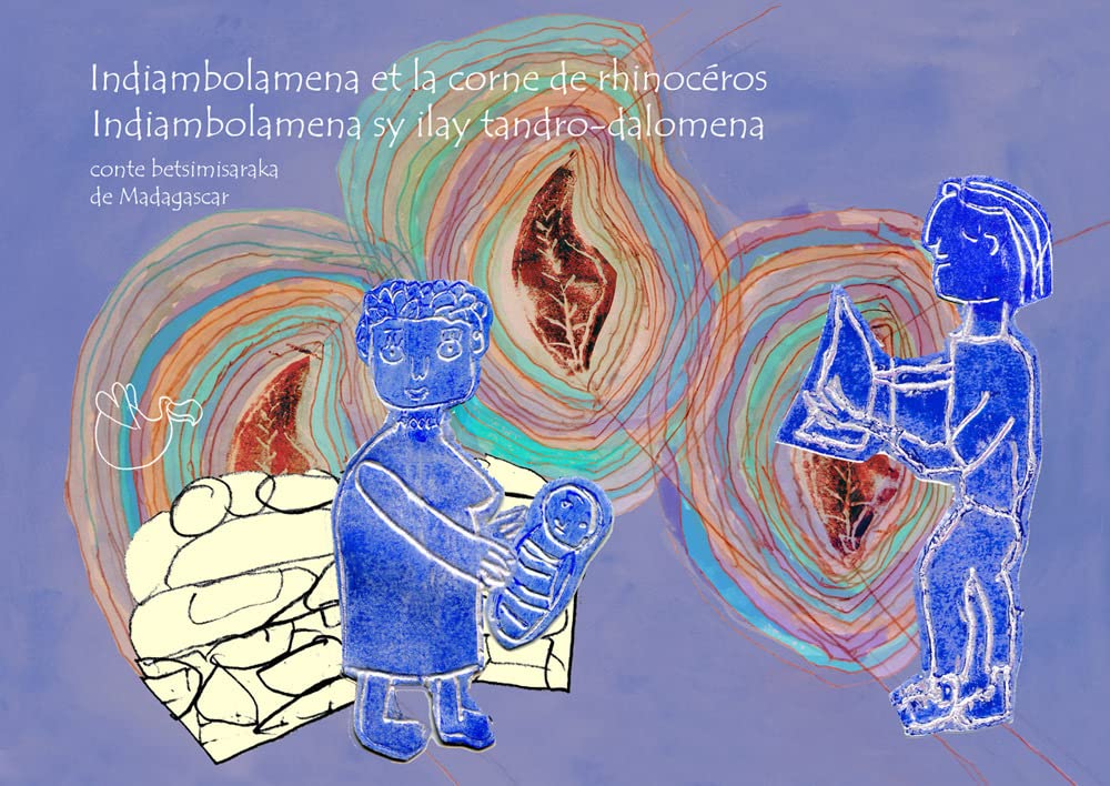 Indiambolamena et la corne de rhinocéros book