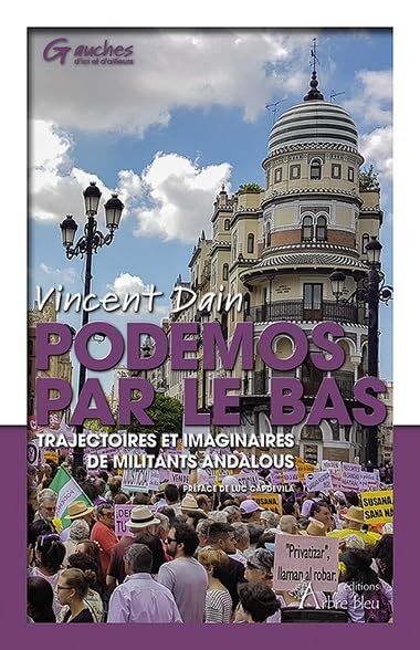 Podemos par le bas : Trajectoires et imaginaires de militants andalous book