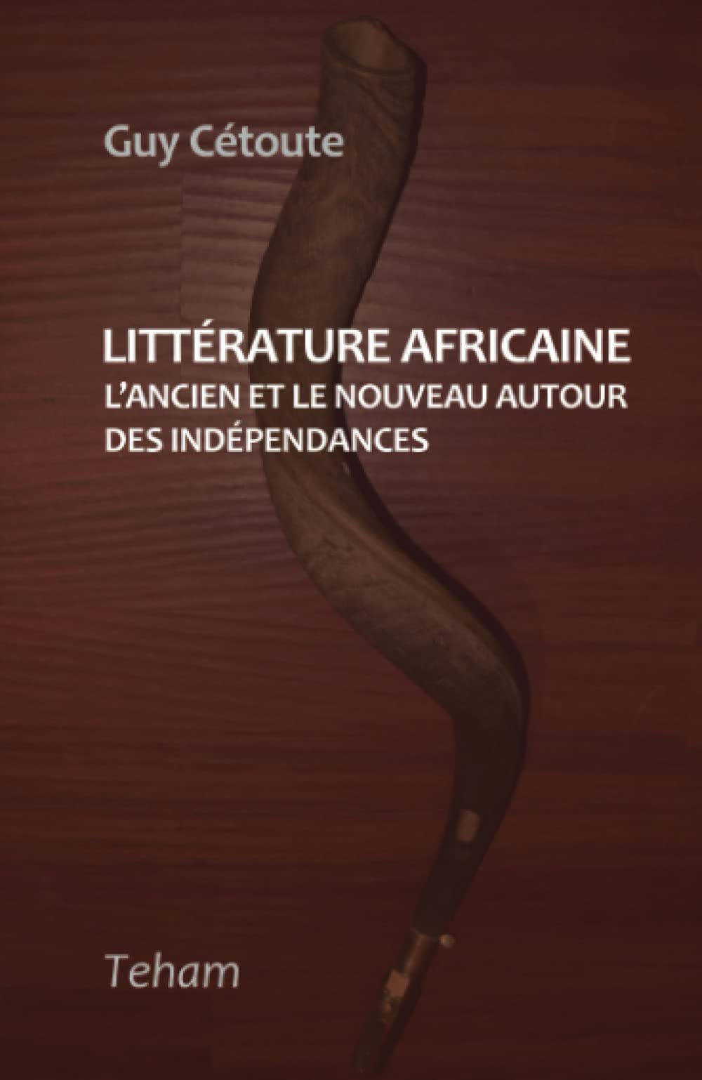 Littérature africaine: L'ancien et le nouveau autour des indépendances book