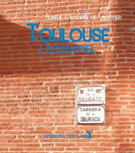 Toulouse l'essentiel book
