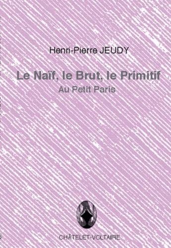 Le Naïf, le Brut, le Primitif Books