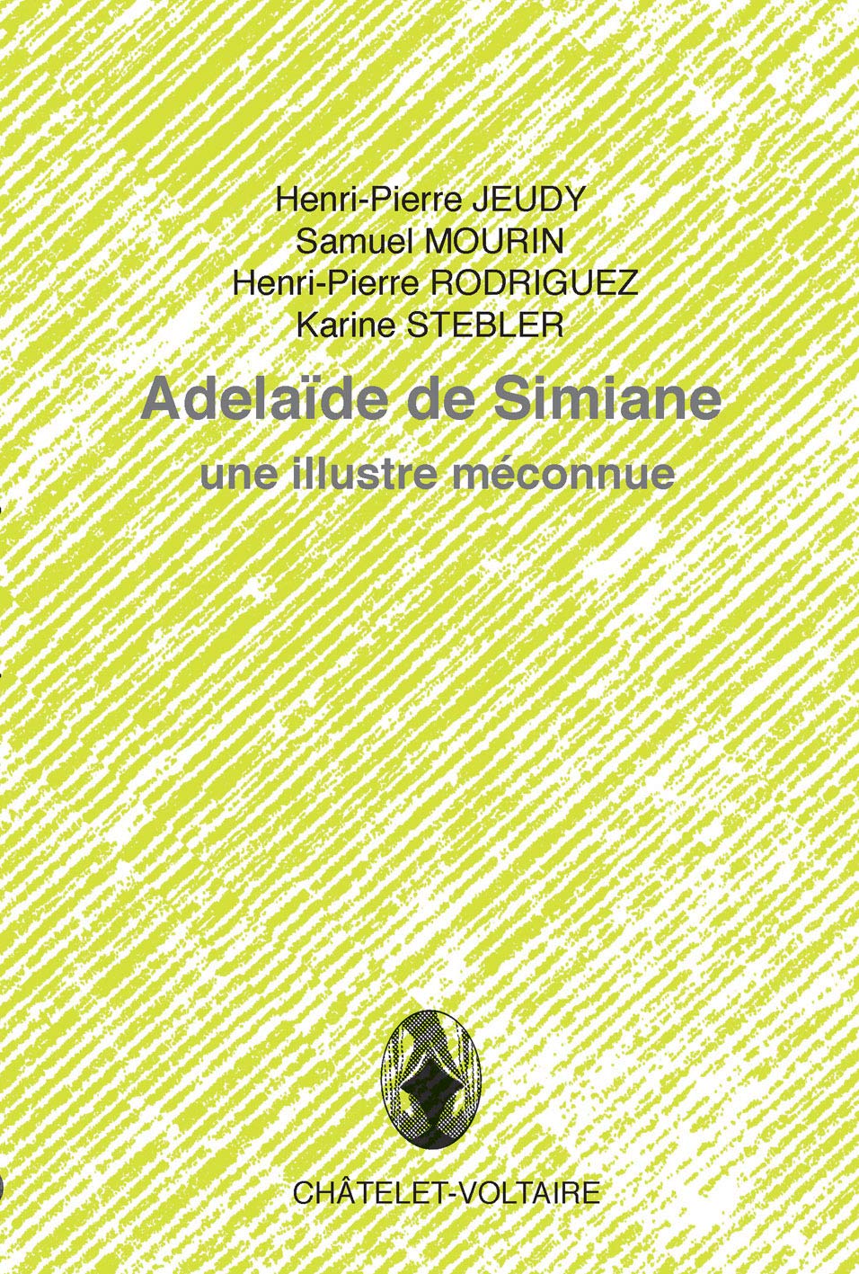 Adélaïde de Simiane: Une illustre méconnue Books