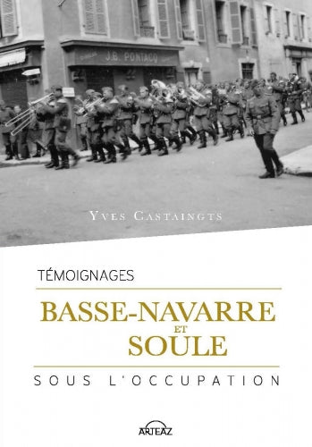 Basse-Navarre et Soule sous l'Occupation : témoignages book