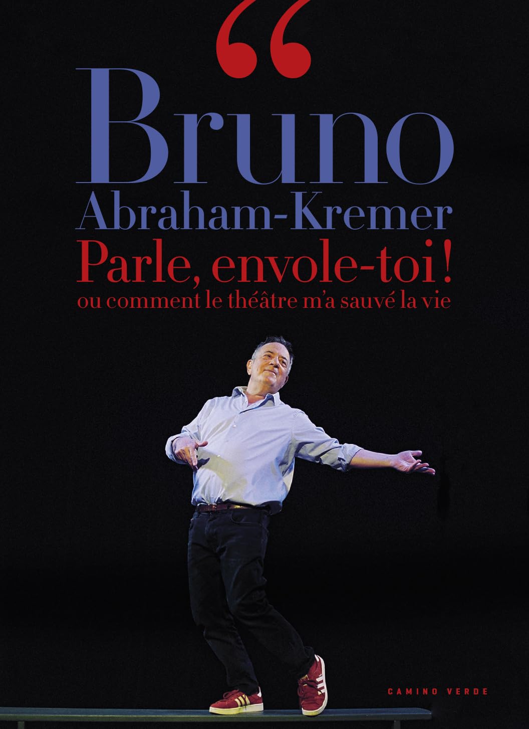 Parle, envole-toi ! ou comment le théâtre m'a sauvé la vie book