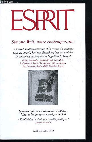 Esprit, N° 387, Août-septemb : Simone Weil, notre contemporaine: Août-septembre 2012 Essays & Short Stories