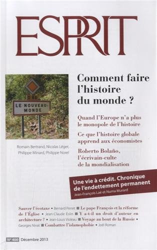 Esprit, N° 400, décembre 2013 : Comment faire l'histoire du monde Essays & Short Stories