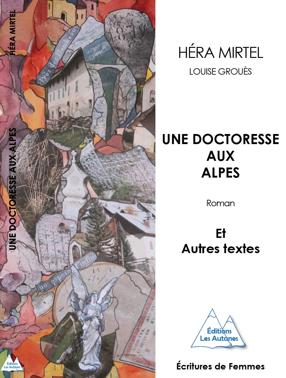 Une doctoresse aux Alpes et autres textes book