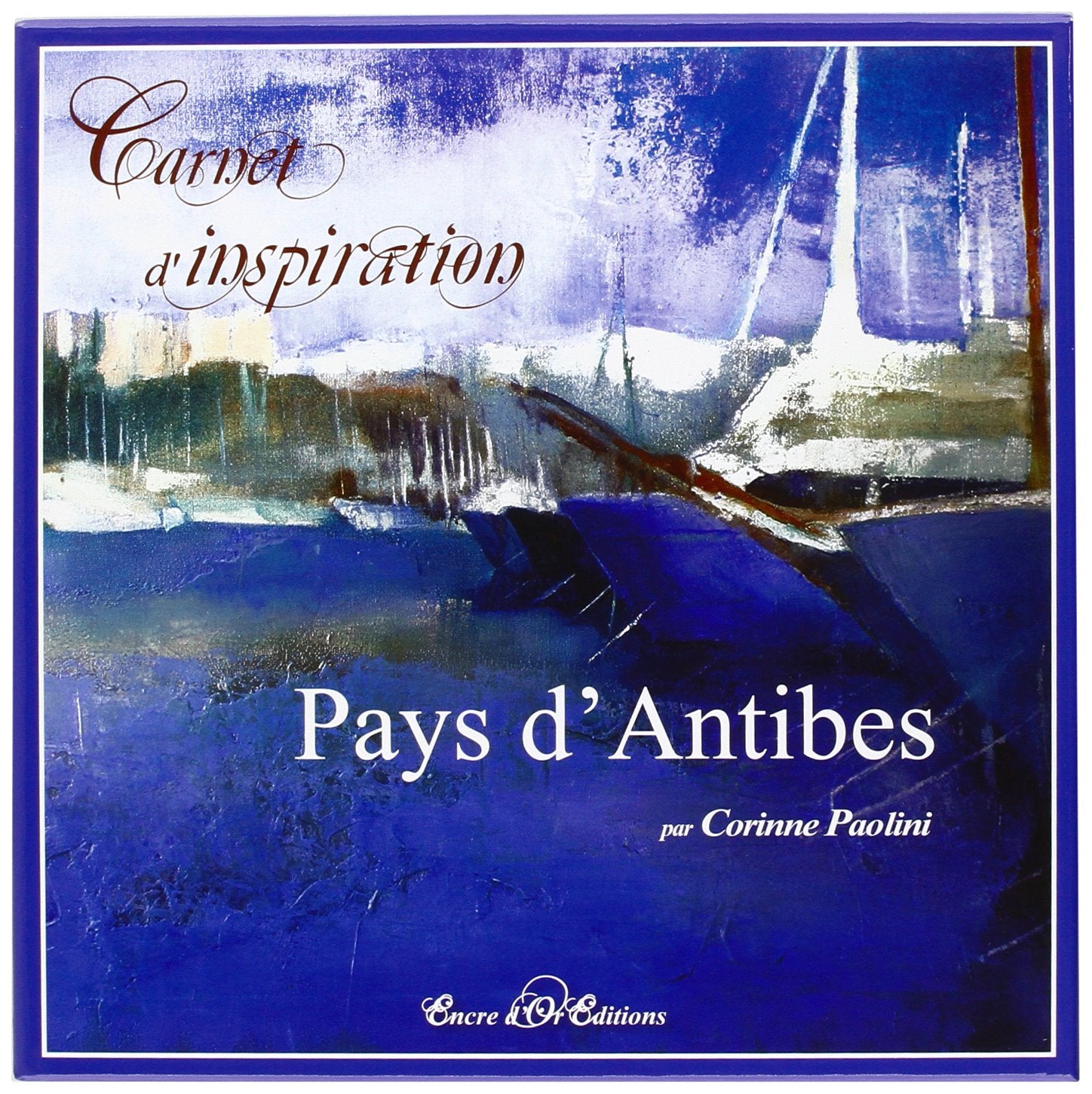 Carnet d'inspiration du Pays d'Antibes Books