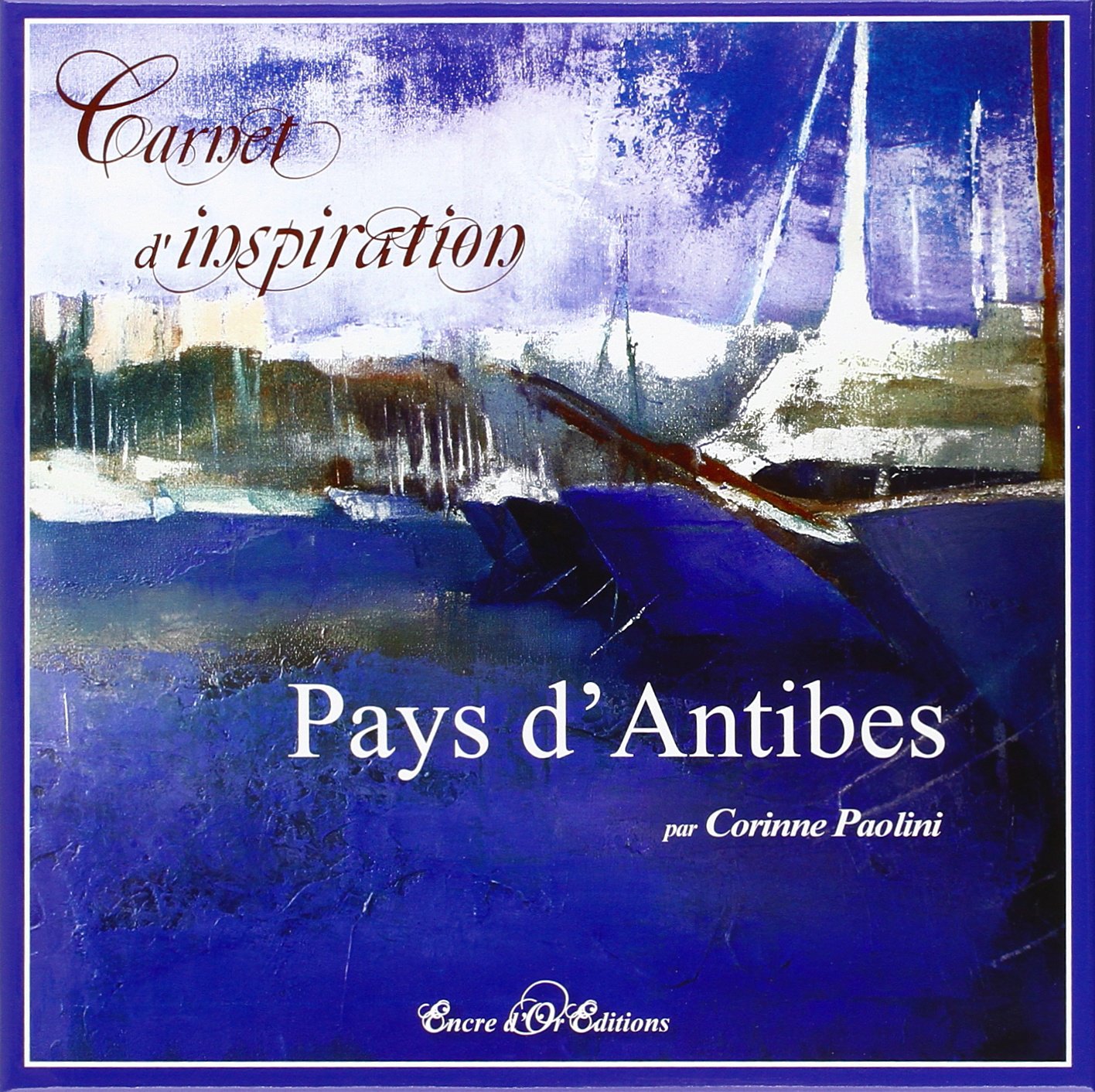 Carnet d'inspiration du Pays d'Antibes book