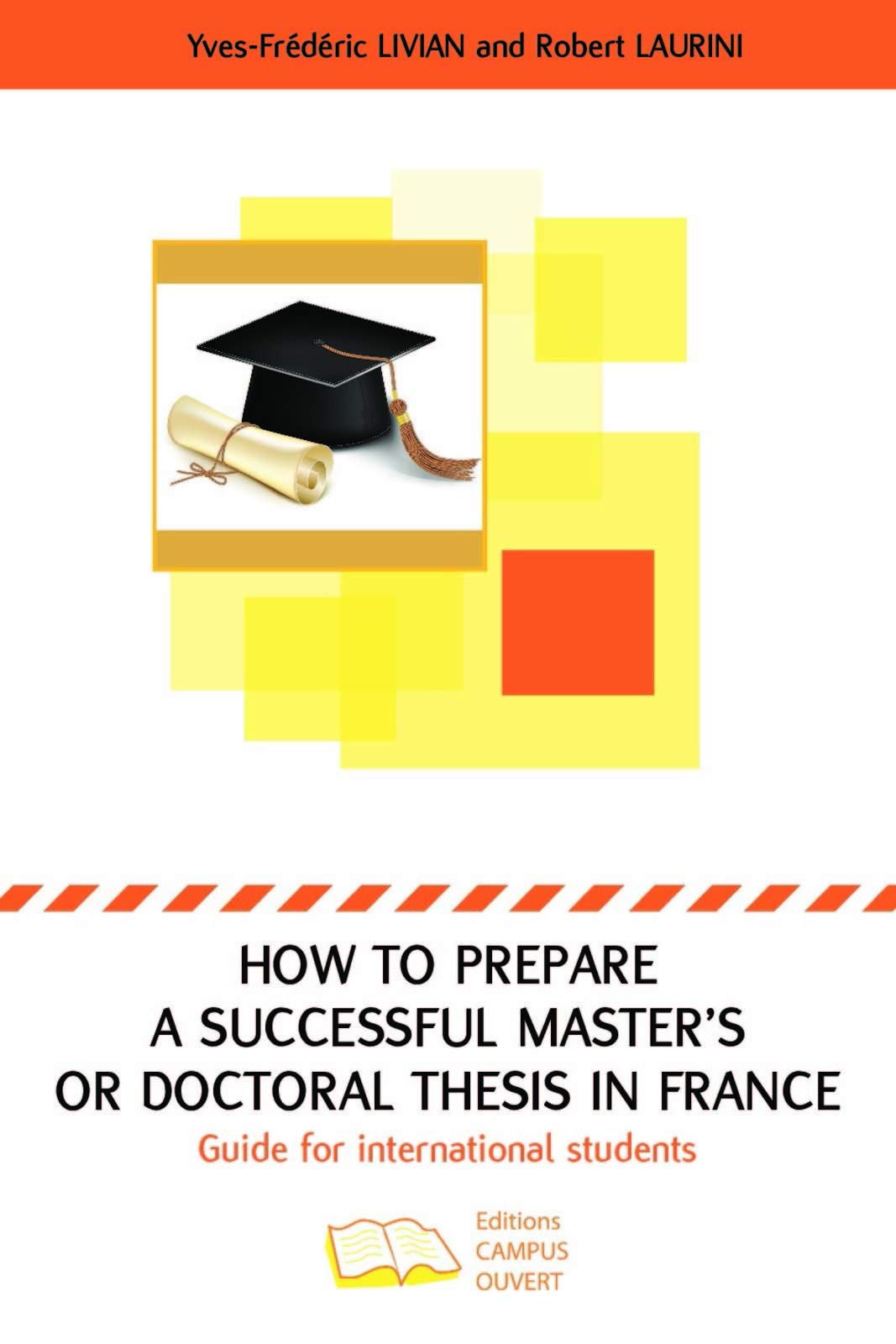 How to prepare a successful Master's or Doctoral thesis in France book
