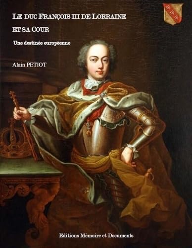 Le duc francois iii de lorraine et sa cour book