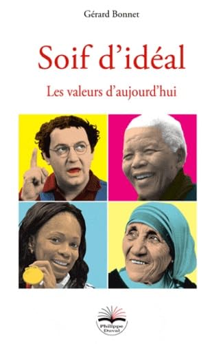 Soif d'idéal: Les valeurs d'aujourd'hui Books