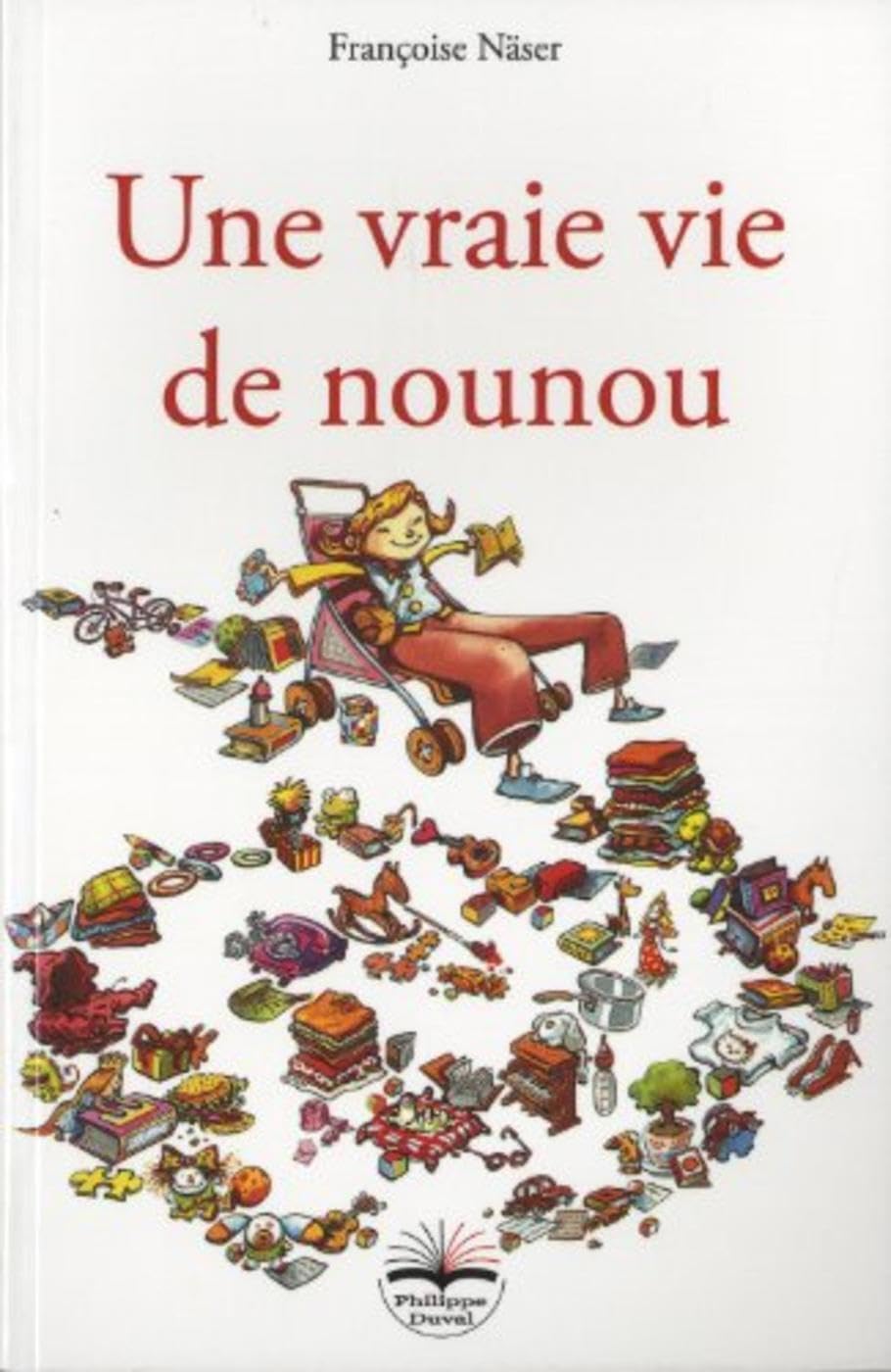 Une vraie vie de nounou Books