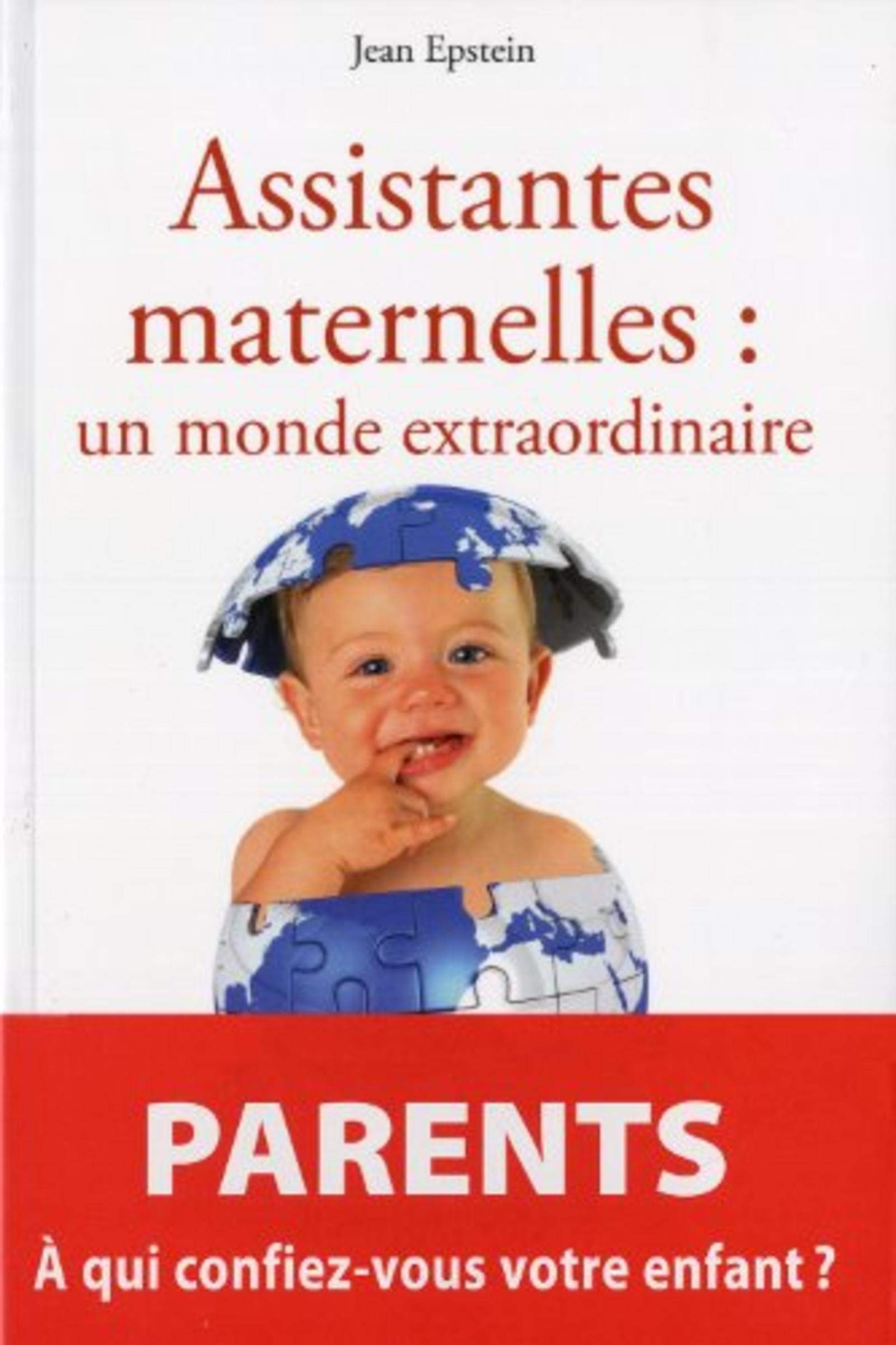 ASSISTANTES MATERNELLES UN MONDE EXTRAORDINAIRE Parents & Children