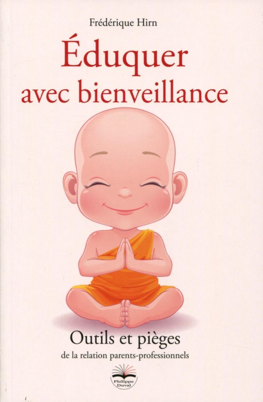 Éduquer avec bienveillance: Pièges et outils de la relation parents-professionnels book