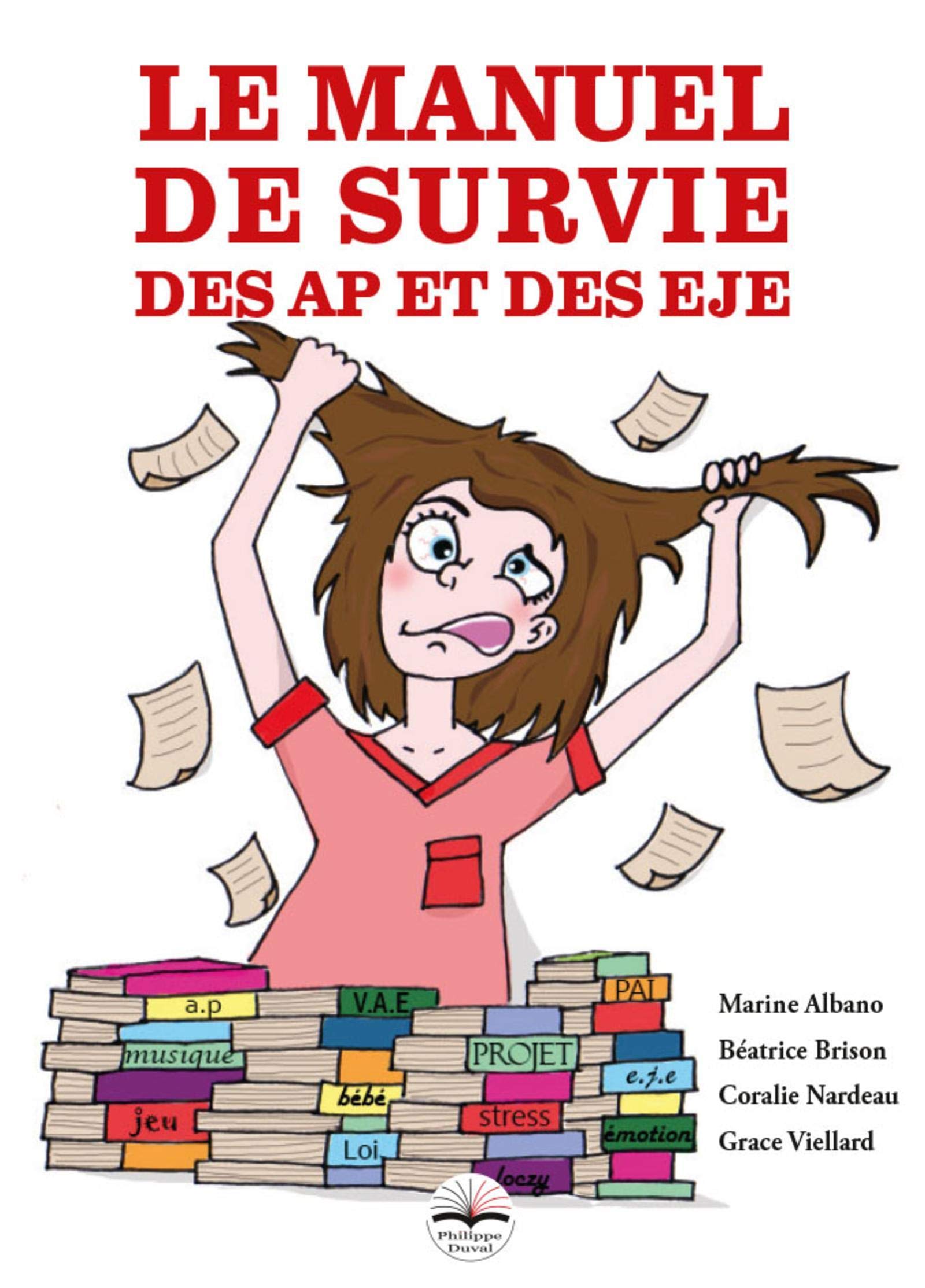 LE MANUEL DE SURVIE DES AP ET DES EJE book