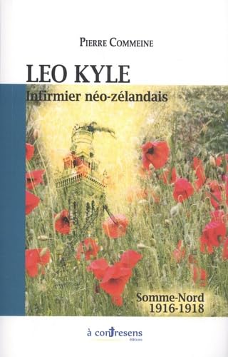 Leo Kyle, infirmier néo-zélandais: Somme - Nord 1916-1918 book