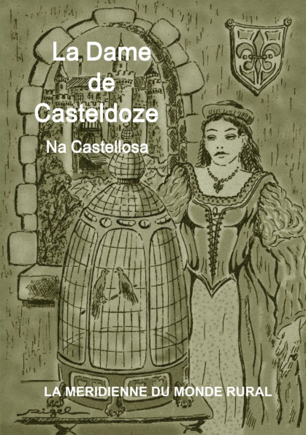 La Dame de Casteldoze, Na Castellosa book