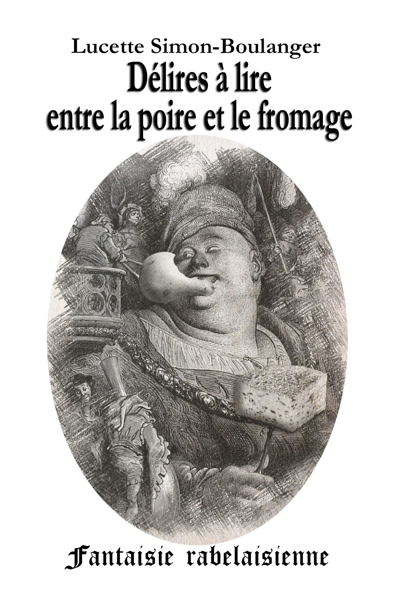 Délires à lire entre la poire et le fromage book