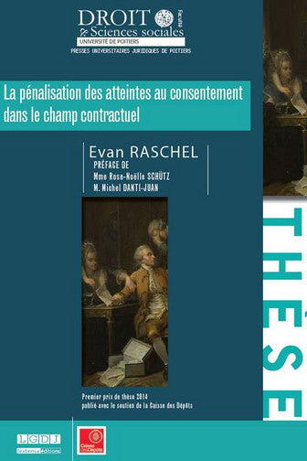 La pénalisation des atteintes au consentement dans le champ contractuel book