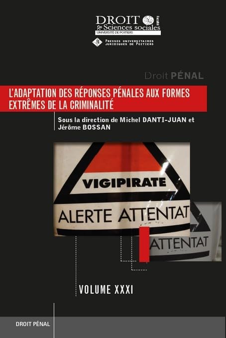 L'adaptation des réponses pénales aux formes extrêmes de la criminalité (Tome 107) book