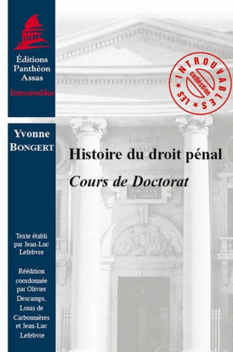 HISTOIRE DU DROIT PÉNAL: COURS DE DOCTORAT Law
