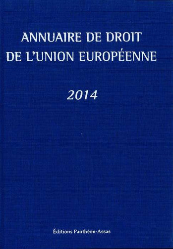 Annuaire de droit de l'Union européenne : 2014 book