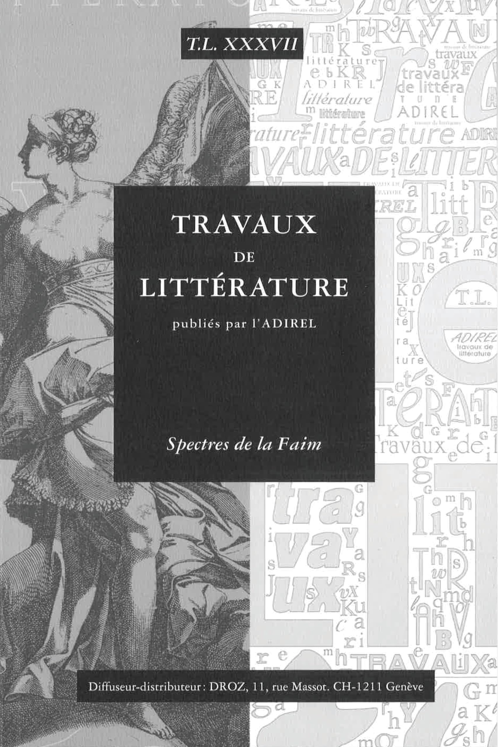 Travaux de Littérature: Spectres de la Faim book