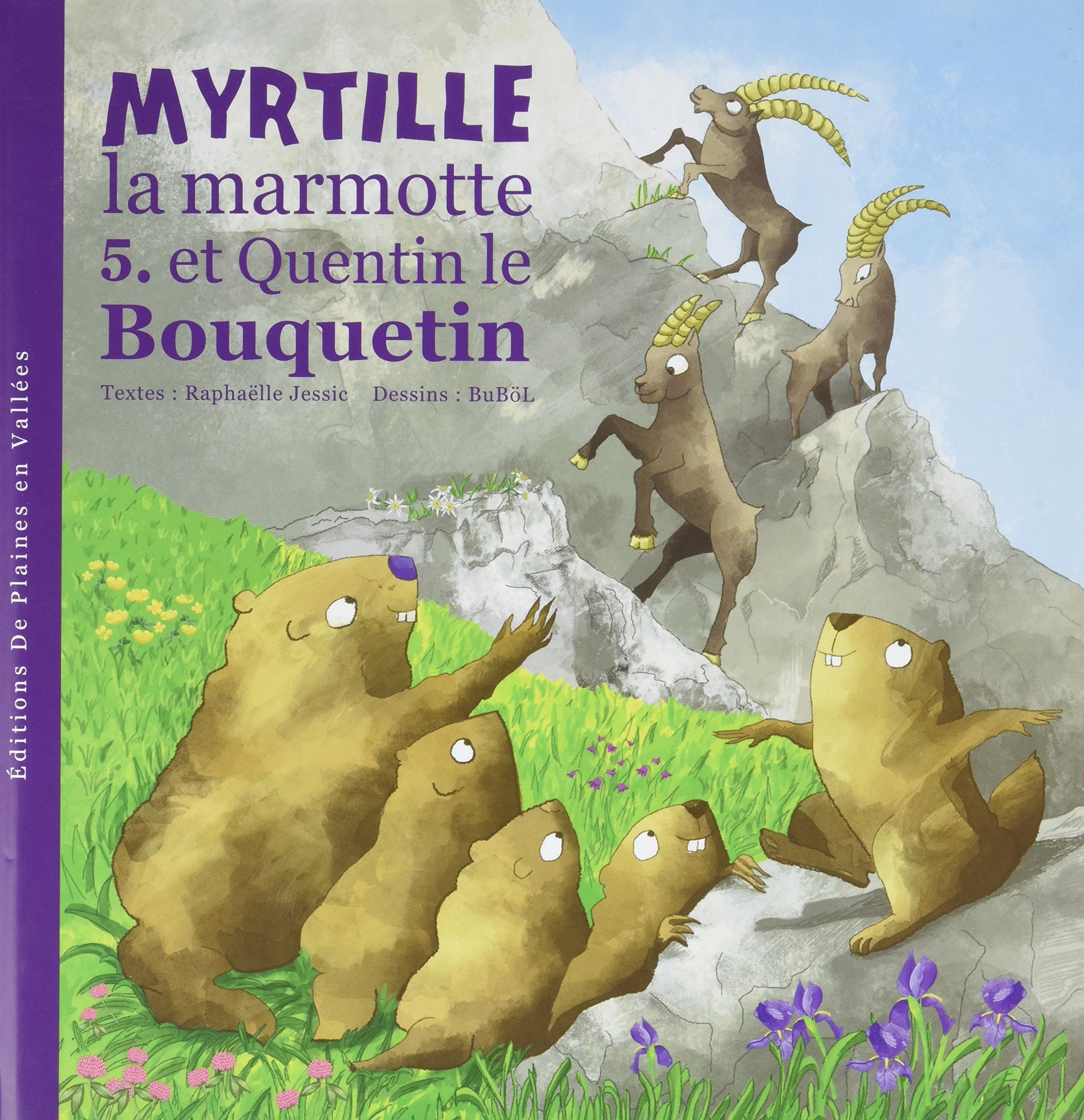 Myrtille la marmotte et Quentin le bouquetin book