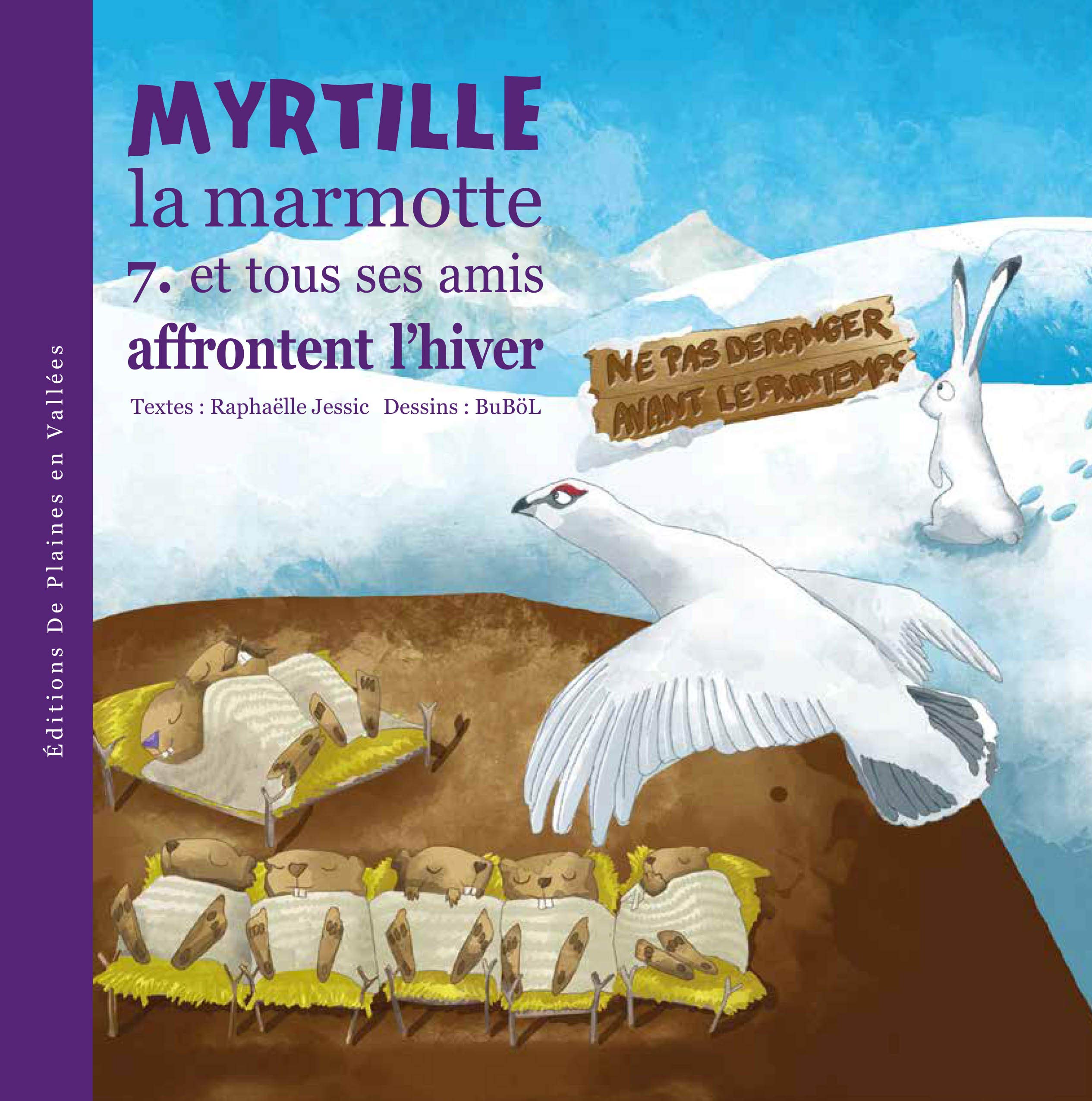 MYRTILLE LA MARMOTTE ET TOUS SES AMIS AFFRONTENT L'HIVER-T7 Children's books