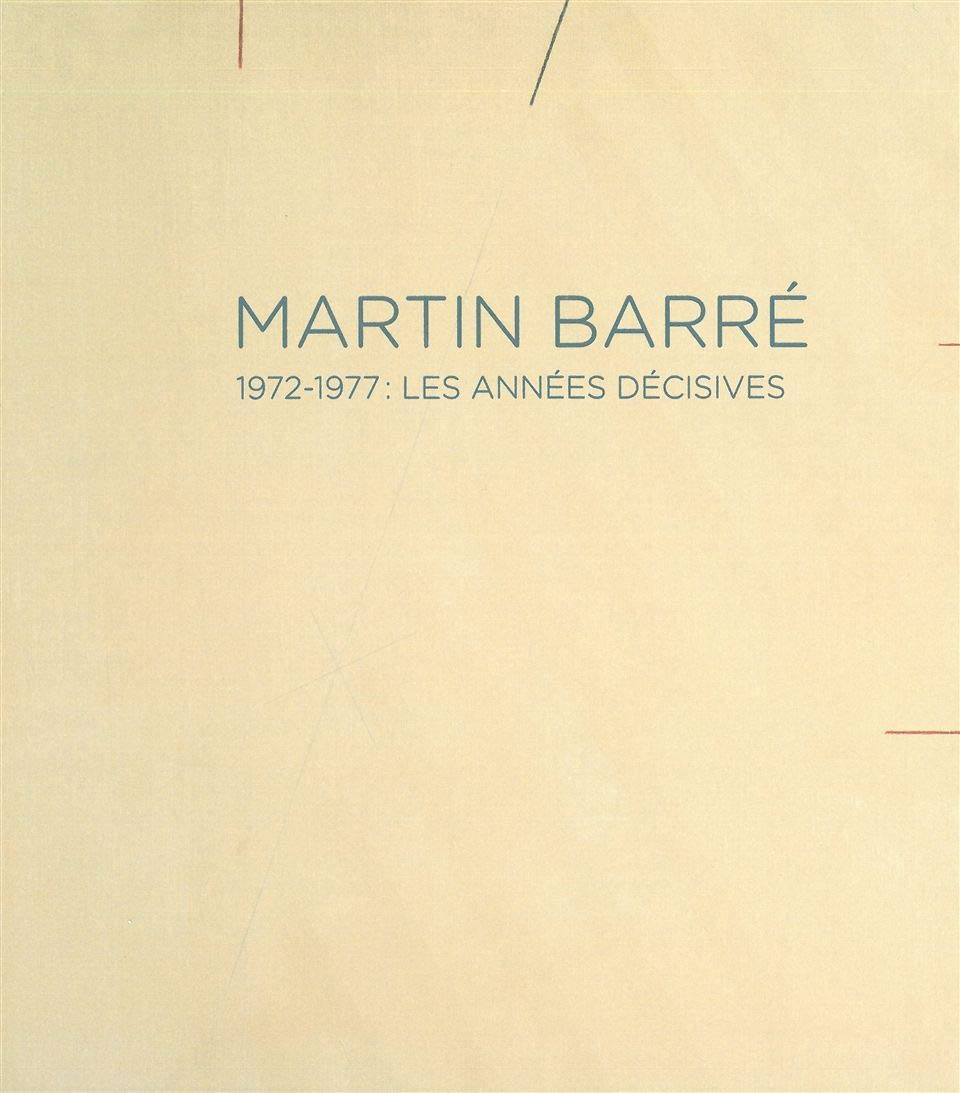 Martin Barré: 1972-1977 : les années décisives book