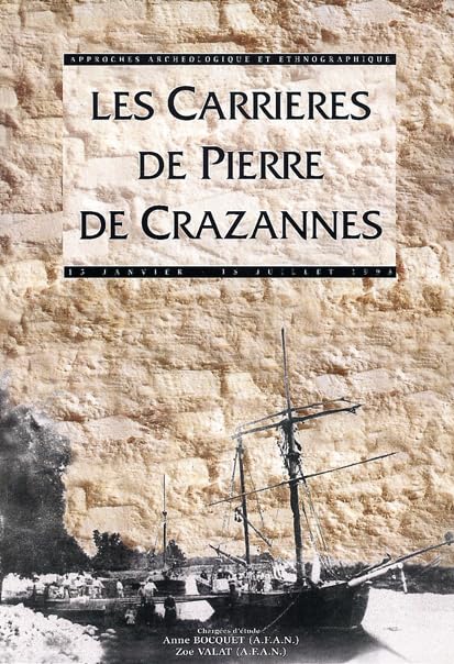 Les carrières de pierre de Crazannes. Approches archéologique et ethnographique book