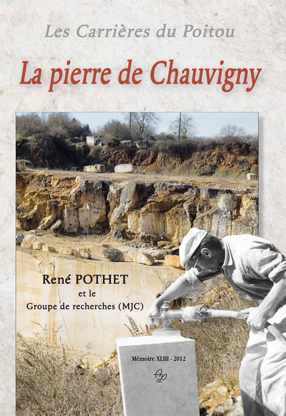 Les Carrières du Poitou. La pierre de Chauvigny Books