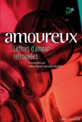 Amoureux: Lettres d'amour retrouvées Books