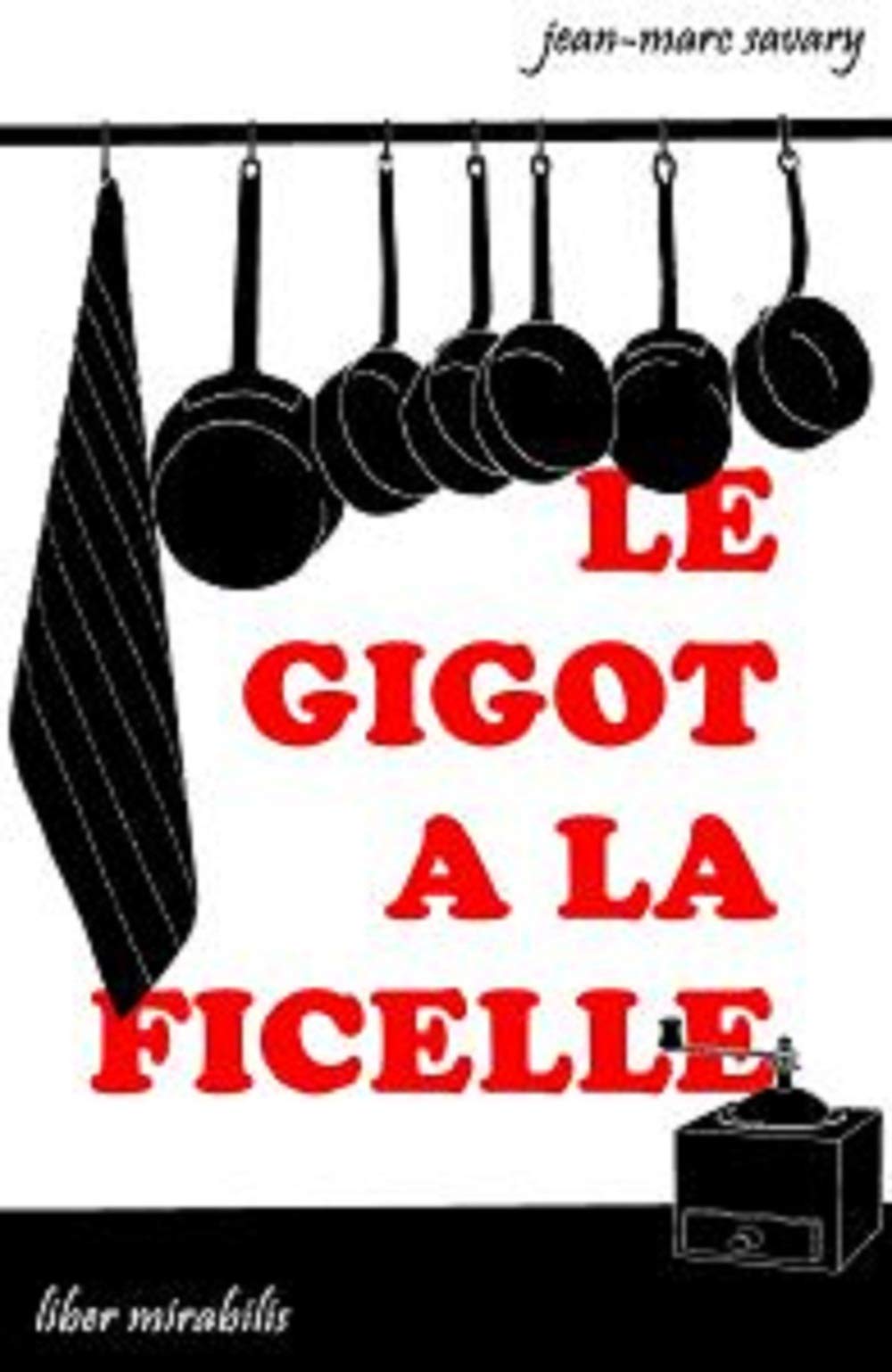 Le gigot a la ficelle book