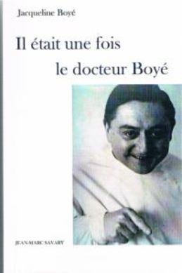 Il était une fois le docteur Boyé book